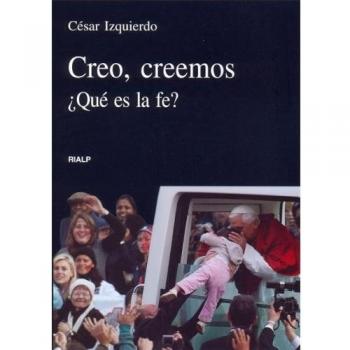 Creo creemos. Que Es La Fe: ¿Qué es la fe?