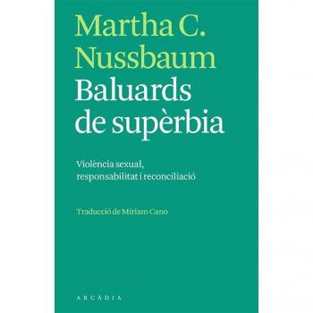 Baluards de supèrbia: violència sexual, responsabilitat i reconciliació