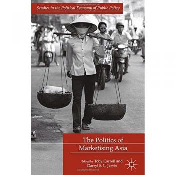 The Politics of Marketising Asia