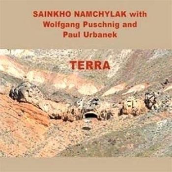 Terra - Paul Urbanek Wolfgang Puschnig Sainkho Namtchylak