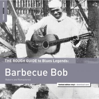 Barbecue Bob: Limited Edition Blues Legends Vinyl Collection