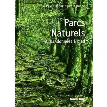 Parcs Naturels - 40 Randonnees A Pied
