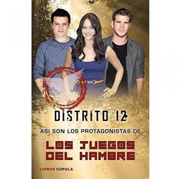 Distrito 12. Así son los protagonistas de Los Juegos del Hambre