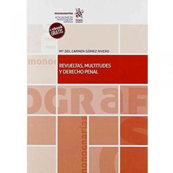 Revueltas, Multitudes y Derecho Penal
