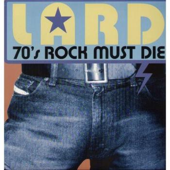 70s Rock Must Die [Vinilo]