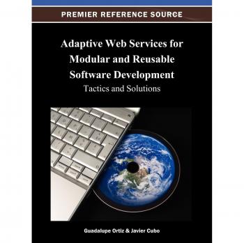 Servicios Web Adaptativos para Desarrollo de Software Modular y Reutilizable: Tácticas y Soluciones (Fuente de Referencia Premier)