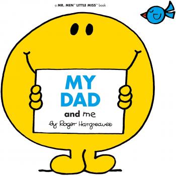 My Dad and Me