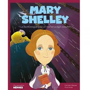 Mary Shelley: La escritora que creó un monstruo con corazón: 18