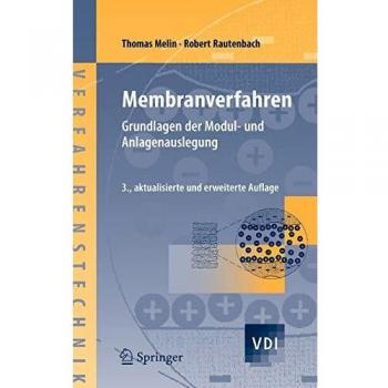 Membranverfahren: Grundlagen der Modul- und Anlagenauslegung