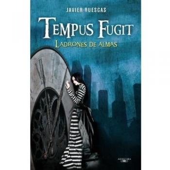 Tempus Fugit. Ladrones de almas