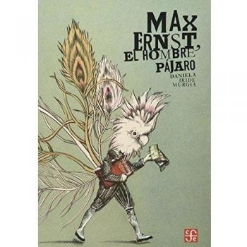 Max Ernst, El Hombre Pájaro