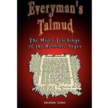 Everyman's Talmud: The Major Teachings of the Rabbinic Sages