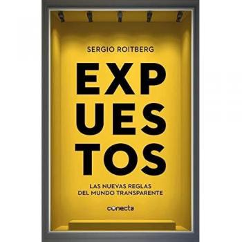 Expuestos: Las nuevas reglas del mundo transparente