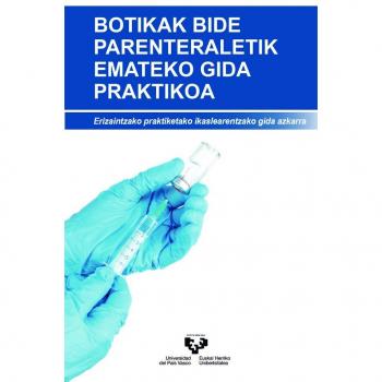Botikak bide parenteraletik emateko gida praktikoa