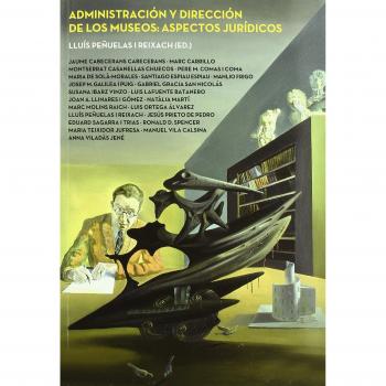 Administracion Y Direccion De Los Museos aspectos Juri