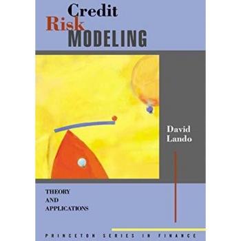 Princeton Series in Finance: Credit Risk Modeling Techniques