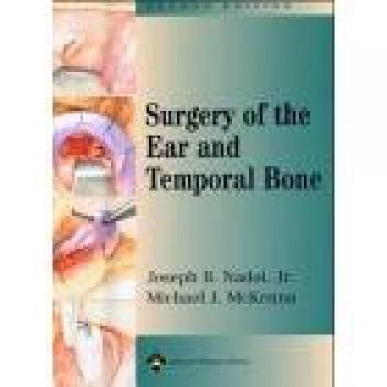 Surgery of the Ear and Temporal Bone