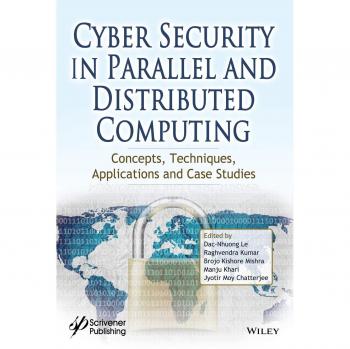 Cyber Security in Parallel and Distributed Computing: Concepts, Techniques, Applications and Case Studies