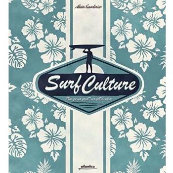 Surf Culture : Plus qu'un sport, un art de vivre