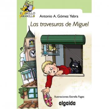 Las travesuras de Miguel - Antonio Gómez Yebra