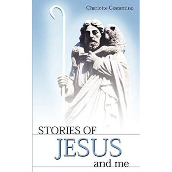 Jesus and Me: Illustrated Children's Bible Stories by Charlotte Constantino