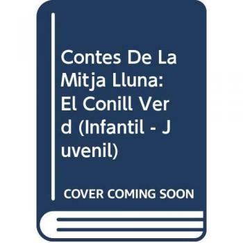 Contes de la Mitja Lluna nº 31. El conill verd