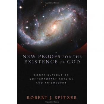 New Proofs for the Existence of God: Contributions of Contemporary Physics and Philosophy