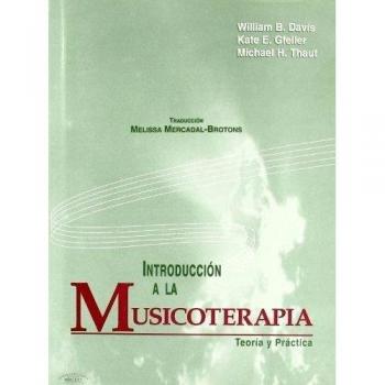 Introducción a la Musicoterapia: Teoría y Práctica