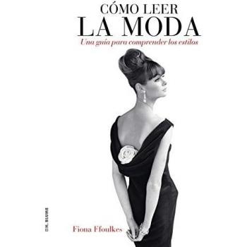 Cómo leer la moda: Una guía para interpretar los estilos