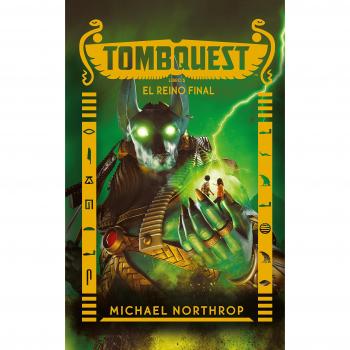 Tombquest. El reino final - Michael Northrop