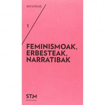 FEMINISMOAK, ERBESTEAK, NARRATIBAK/FEMINISMOS, EXILIOS, NARRATIVAS