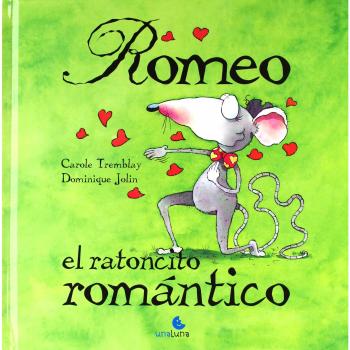 Romeo El Ratoncito Romantico