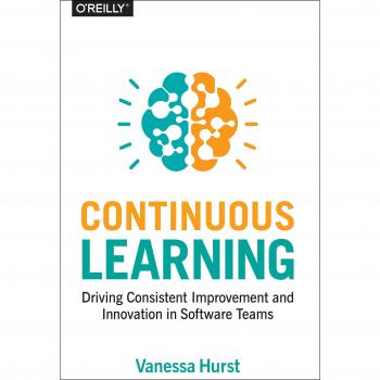 Continuous Learning: Driving Consistent Improvement and Innovation in Software Teams