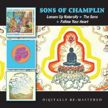 Loosen Up Naturally / The Sons / Follow Your Heart
