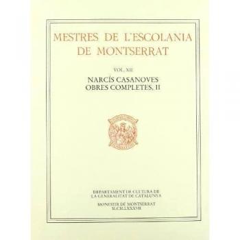 Mestres de l'Escolania de Montserrat, Volum XII. Narcís Casanoves, II