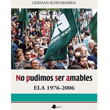 No pudimos ser amables: ELA 1976-2006: 179