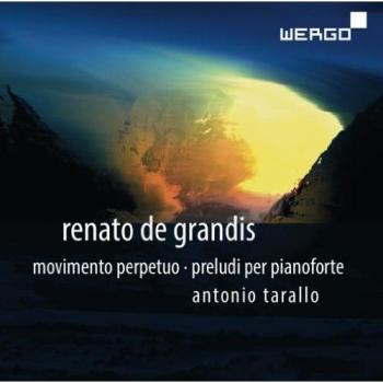 De Grandis: Movimento Perpetuo, Preludi Per Piano
