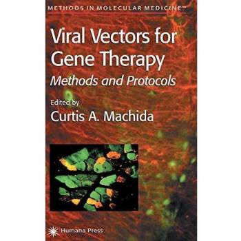 Viral Vectors for Gene Therapy: Methods and Protocols: 76