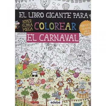 El libro gigante para colorear: el Carnaval