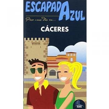 ESCAPADA Cáceres - CABRERA,DANIEL; YUSTE, ENRIQUE; LEDRADO, PALOMA