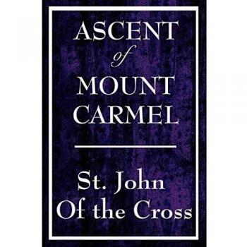 Spiritual Journey: Ascent of Mount Carmel by St. John of the Cross