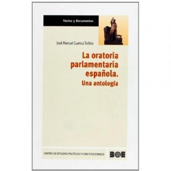La oratoria parlamentaria española. Una antología: 12