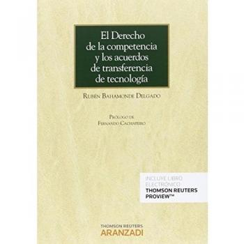 El Derecho de la competencia y los acuerdos de transferencia de tecnología