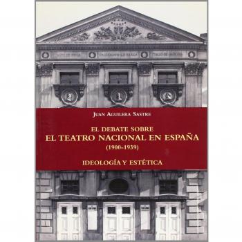 El debate sobre el teatro nacional en España