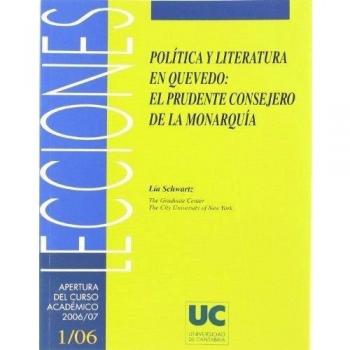 Política y literatura en Quevedo : el prudente consejero de la monarquía