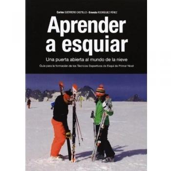 Aprender a esquiar. Una puerta abierta al mundo de la nieve
