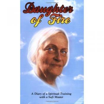 Daughter of Fire: A Diary of a Spiritual Training with a Sufi Master