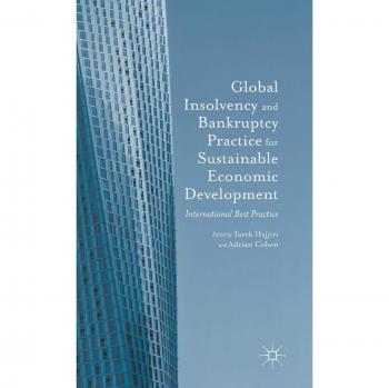 Global Insolvency and Bankruptcy Practice for Sustainable Economic Development: International Best Practice