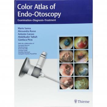 Color Atlas of Endo-Otoscopy: Examination-Diagnosis-Treatment