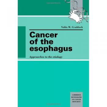 Monografías de Cambridge sobre el Cáncer del Esófago: Enfoques a la Etiología